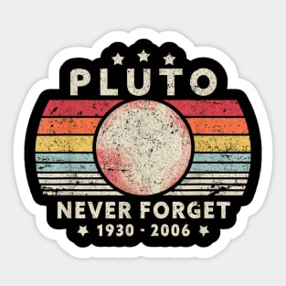 Never Forget Pluto Retro Style Funny Space, Science T-Shirt Sticker